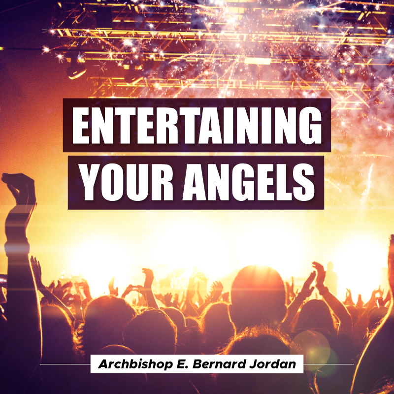 Entertaining Your Angels